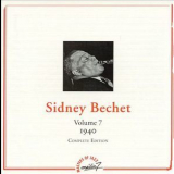 Sidney Bechet - Volume 7 (1940 Complete Edition) '1991