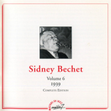 Sidney Bechet - Volume 6 (1939 Complete Edition) '1991