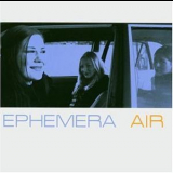 Ephemera - Air '2003