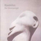 Hans-Joachim Roedelius - Der Ohren Spiegel '1991