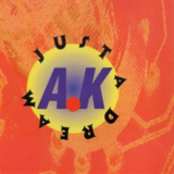 Ak - Just A Dream '1995