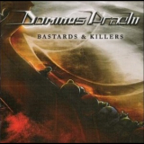 Dominus Praelii - Bastards And Killers '2006