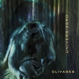 Univers Zero - Clivages '2010