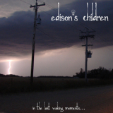 Edison's Children - In The First Waking Moments '2012