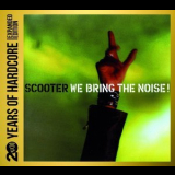 Scooter - We Bring The Noise! (2CD) '2013