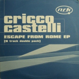 Cricco Castelli - Escape From Rome [ep] '1999