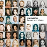 Paloalto - Heroes And Villains '2003