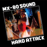 Mx-80 - Hard Attack (2013 Remastered + Bonus CD) '1977