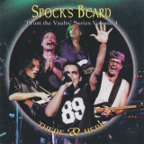 Spock's Beard - There & Here 'From The Vaults 4' (2CD) '2001