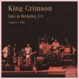 King Crimson - KCCC 16: Live in Berkeley, CA, August 13, 1982 '2001