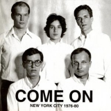 Come On - New York City (1976-80) '2000