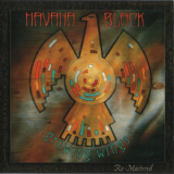 Havana Black - Growing Wings '1993