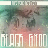 Black Gnod - Interspace Broadcast Volume 3 '2012