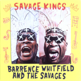 Barrence Whitfield And The Savages - Savage Kings '2011