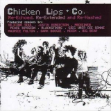 Chicken Lips & Co. - Re-echoed, Re-extended And Re-hashed '2003