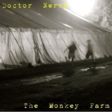 The Monkey Farm - Doctor Nerve '2009