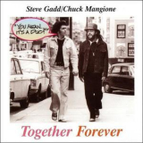 Chuck Mangione & Steve Gadd - Together Forever '1994