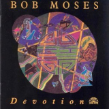 Bob Moses - Devotion '1979