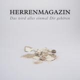 Herrenmagazin - Das Wird Alles Einmal Dir Gehoeren '2010