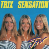 Trix - Sensation (LP Rip) '1981