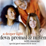 Deva Premal & Miten With Manose - A Deeper Light '2013