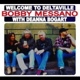 Bobby Messano - Welcome To Deltaville '2013