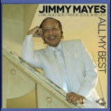 Jimmy Mayes - All My Best Chicago Southside Soul & Blues '2012