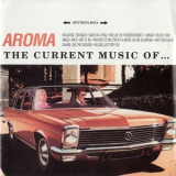 Aroma - The Current Music Of ... '2005