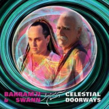 Bahramji & Swann - Celestial Doorways '2012