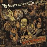 Profane Omen - Destroy! '2011