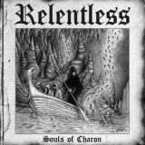 Relentless - Souls Of Charon '2013