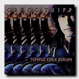 Gregg Tripp - Tempus Edax Rerum '1991