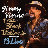 Jimmy Vivino & The Black Italians - 13 Live '2013