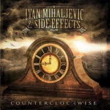Ivan Mihaljevic & Side Effects - Counterclockwise '2012