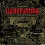 Lucky Funeral - The Dirty History Of Mankind Digipak '2010