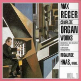 Max Reger - Sämtliche Orgelwerke (Complete Organ Works), Vol. 1 '1991