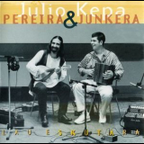 Kepa Junkera &  Julio Pereira - Lau Eskutara '1995