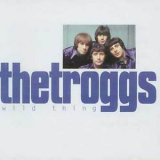 The Troggs - Wild Thing '1993