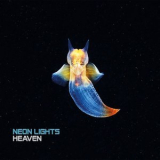 Neon Lights - Heaven '2015
