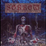 The Sorrow - Hatred And Disgust '1992