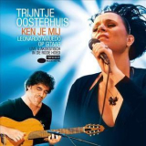 Trijntje Oosterhuis & Leonardo Amuedo - Ken Je Mij (2CD) '2008