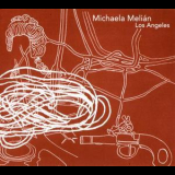 Michaela Melian - Los Angeles '2007