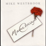 Mike Westbrook - Mama Chicago (2CD) '1979