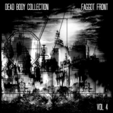 Dead Body Collection & Faggot Front - Volume 4 '2013
