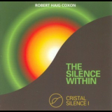 Robert Haig Coxon - Cristal Silence I - The Silence Within '1986