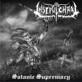 Insepulchral - Satanic Supremacy '2013