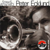 Peter Ecklund - Strings Attached '1996