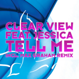 Clear View Feat. Jessica - Tell Me [CDS] '2008 