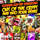 Zombina & The Skeletones - Out Of The Crypt And Into Your Heart '2008