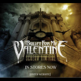 Bullet For My Valentine - Scream Aim Fire '2008